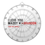 I love you Maddy ♥  Dartboards