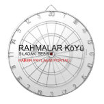 Rahmalar Köyü  Dartboards