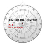 I LOVE KIA MIA THOMPSON    Dartboards