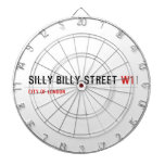 Silly Billy Street  Dartboards