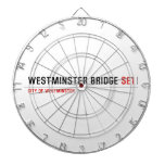 Westminster Bridge  Dartboards