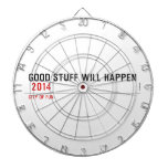 Good stuff will happen   Dartboards