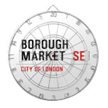Borough  Market   Dartboards