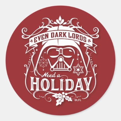 Darth Vader "Even Dark Lords Need A Holiday" Classic Round Sticker