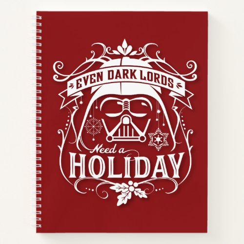 Darth Vader Even Dark Lords Need A Holiday Notebook