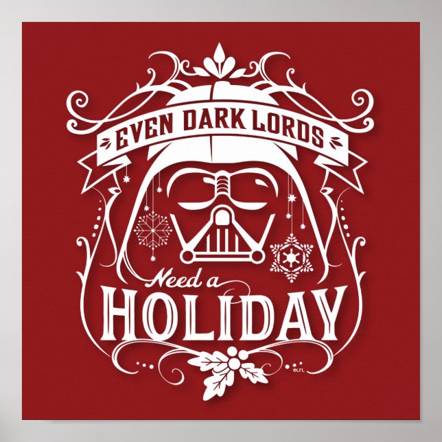 Darth Vader "Even Dark Lords Need A Holiday" Poster (Front)