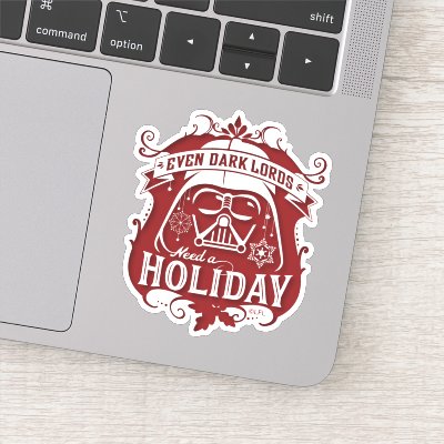 Darth Vader "Even Dark Lords Need A Holiday" Sticker