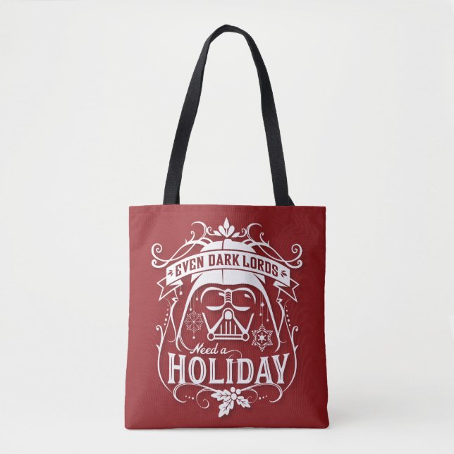 Darth Vader "Even Dark Lords Need A Holiday" Tote Bag (Front)