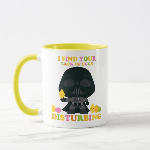 Darth Vader _ I Find Your Lack of Eggs Disturbing Mug