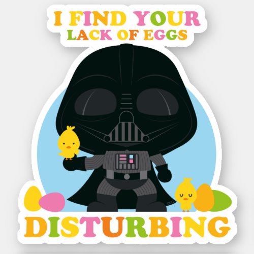 Darth Vader _ I Find Your Lack of Eggs Disturbing Sticker
