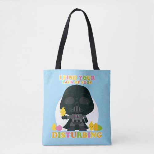 Darth Vader _ I Find Your Lack of Eggs Disturbing Tote Bag