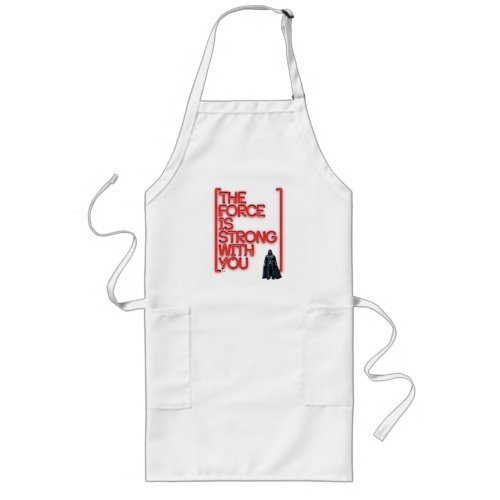Darth Vader _ The Force Is Strong With You Long Apron