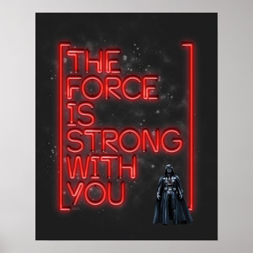 Darth Vader _ The Force Is Strong With You Poster