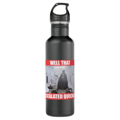 Darth Vader _ Well That Escalated Quickly Stainless Steel Water Bottle