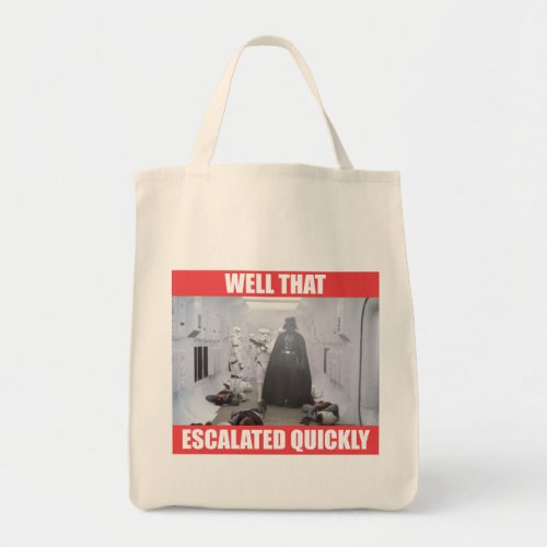 Darth Vader _ Well That Escalated Quickly Tote Bag