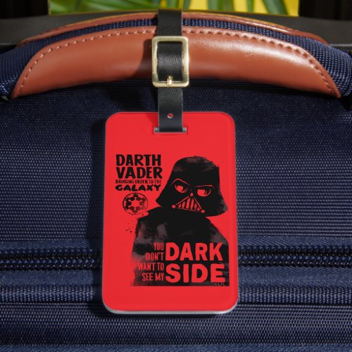 Darth Vader You Dont Want To See My Dark Side Luggage Tag