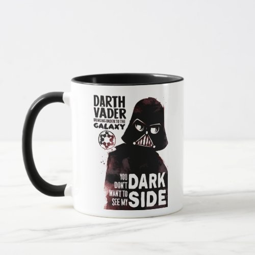 Darth Vader You Dont Want To See My Dark Side Mug