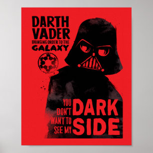 Darth Vader "You Don't Want To See My Dark Side" Poster