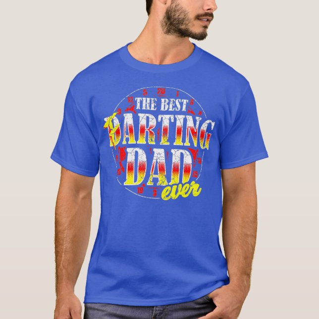 Darting and Farting Daddy Funny Farts Dart Dad T-Shirt (Front)