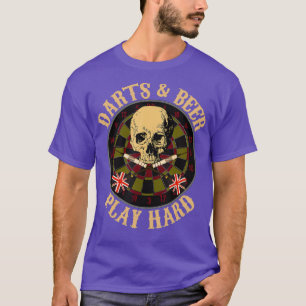 Darts Beer Play Hard Dart Players Bar Games T-Shirt