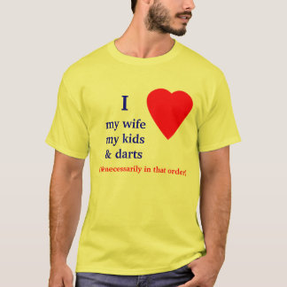 Darts I Heart My Wife T-Shirt