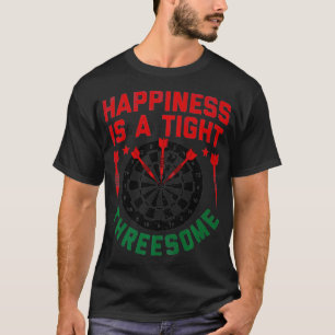 Darts Players Happiness Is A Tight Threesome Men T-Shirt