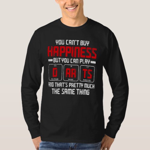 Darts Vintage You Cant Buy Happiness But You Can  T_Shirt