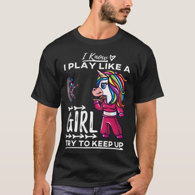 Darts Women Arrows Field Team Play Like A Girl Uni T-Shirt (Front)