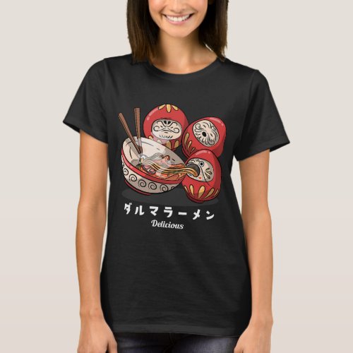 Daruma Dharma Ramen Ramen Delicious Ramen Lovers G T_Shirt