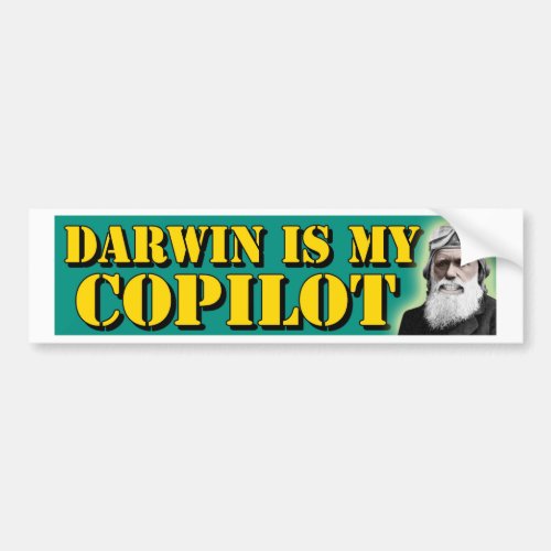 Darwin Is My Copilot Bumper Sticker