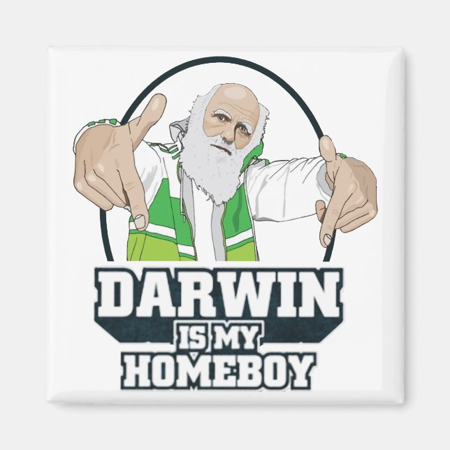 Darwin Is My Homeboy (Full Color) Magnet (Front)
