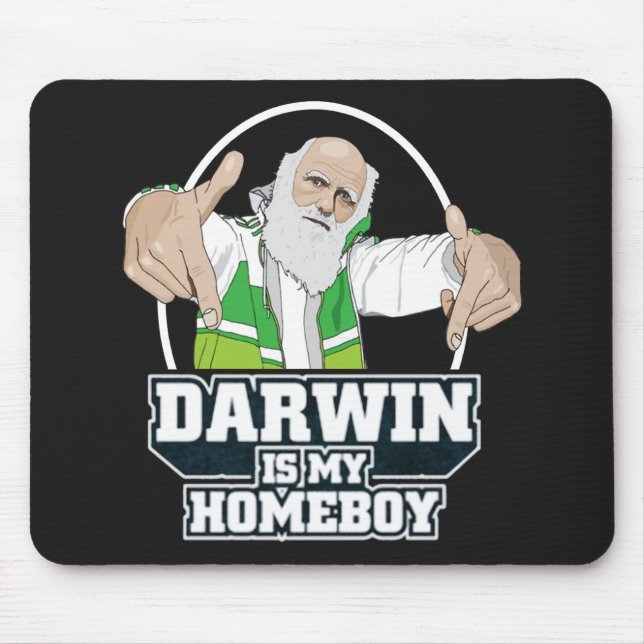 Darwin Is My Homeboy (Full Color) Mouse Pad (Front)