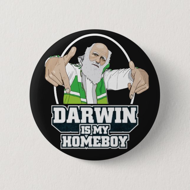Darwin Is My Homeboy (Full Color) Pinback Button (Front)