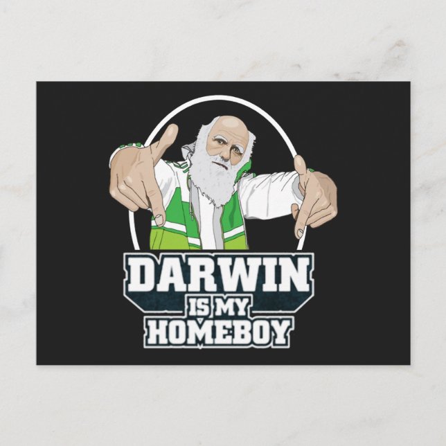 Darwin Is My Homeboy (Full Color) Postcard (Front)