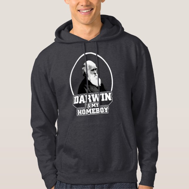 Darwin Is My Homeboy Hoodie (Front)