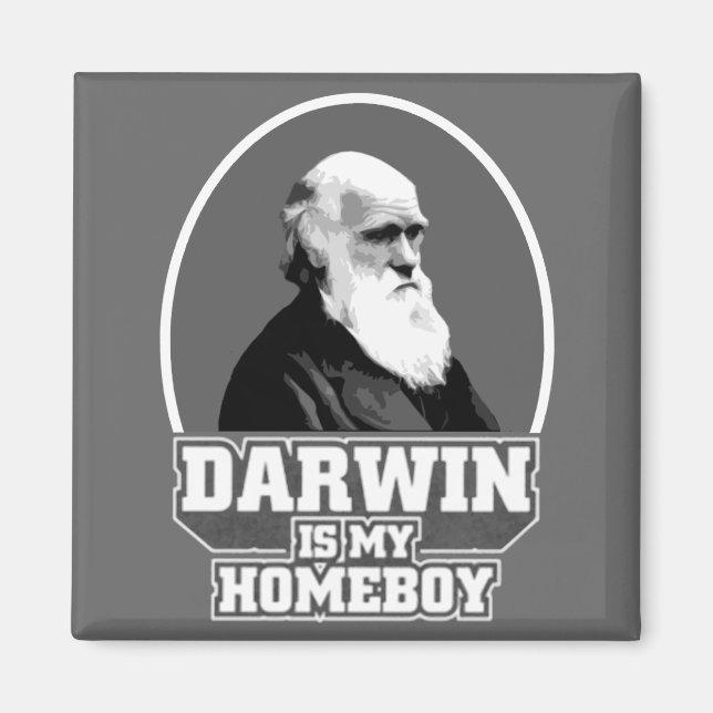 Darwin Is My Homeboy Magnet (Front)