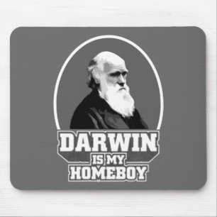 Darwin Is My Homeboy Mouse Pad