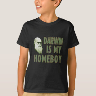 Darwin is my homeboy T-Shirt