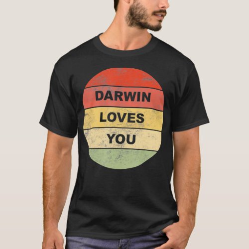 Darwin Loves You Atheist Pro Science Non Religious T_Shirt