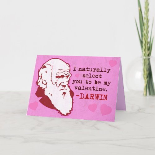 Darwin Naturally Select you Valentines Card