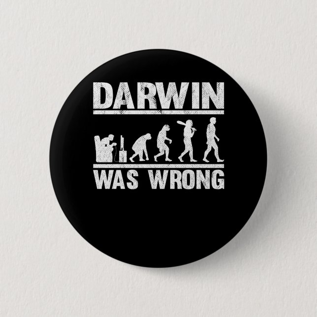 Darwin Was Wrong Funny Evolution Video Gaming Gift Button (Front)