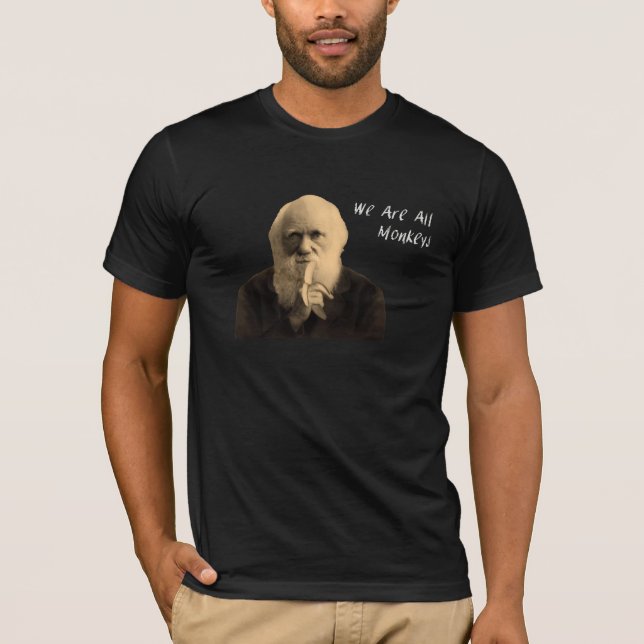 Darwin we are all monkeys t shirt (Front)
