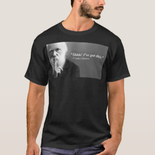 Darwin's got this T-Shirt
