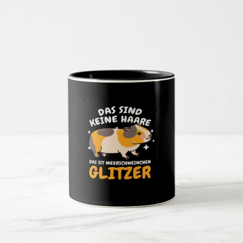 Das Sind Keine Haare Das Ist Meerschweinchen Two_Tone Coffee Mug