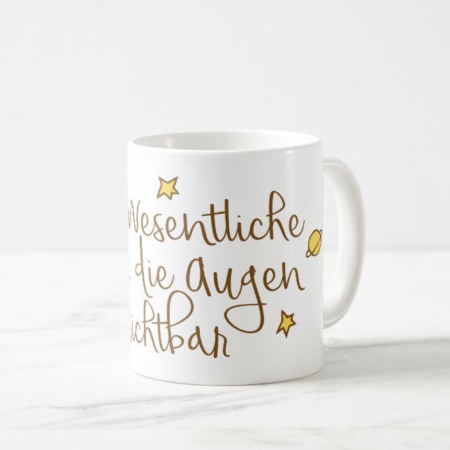 Das Wesentliche ist für die Augen unsichtbar Coffee Mug (Front Right)