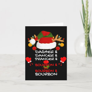 Dasher Dancer Prancer & Bourbon Christmas Holi Card