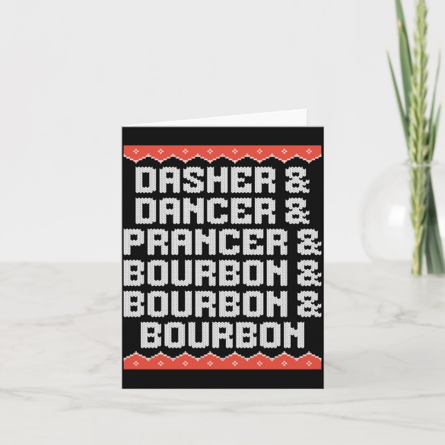 Dasher Dancer Prancer And Bourbon Christmas Holida Card (Front)
