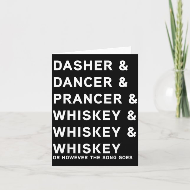 Dasher Dancer Prancer And Bourbon Whiskey Funny Ch Card (Front)