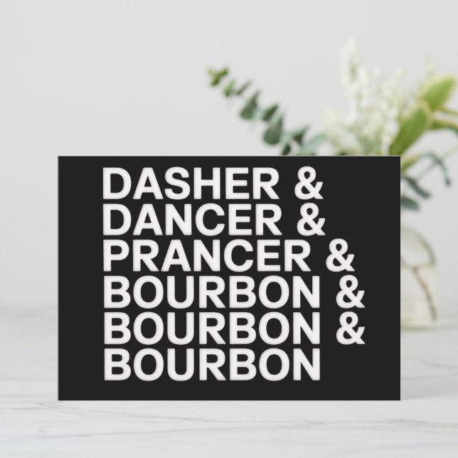 Dasher Dancer Prancer & Bourbon Christmas Holiday  Card (Standing Front)