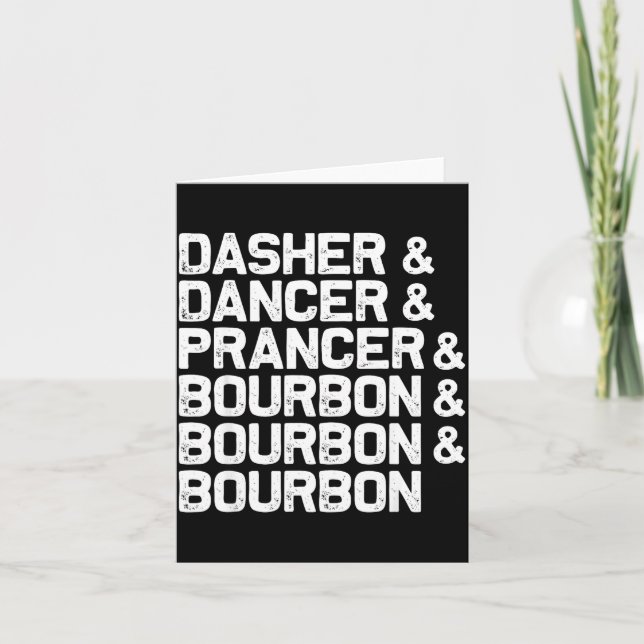 Dasher Dancer Prancer Bourbon Funny Christmas Sant Card (Front)